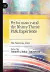 Performance and the Disney Theme Park Experience cover