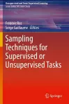 Sampling Techniques for Supervised or Unsupervised Tasks cover
