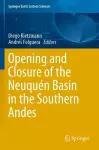 Opening and Closure of the Neuquén Basin in the Southern Andes cover