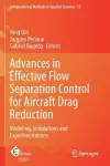 Advances in Effective Flow Separation Control for Aircraft Drag Reduction cover