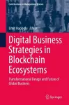 Digital Business Strategies in Blockchain Ecosystems cover