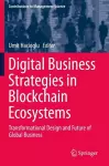 Digital Business Strategies in Blockchain Ecosystems cover