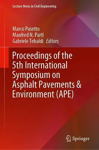 Proceedings of the 5th International Symposium on Asphalt Pavements & Environment (APE) cover