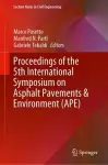 Proceedings of the 5th International Symposium on Asphalt Pavements & Environment (APE) cover