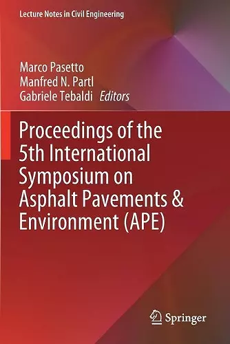 Proceedings of the 5th International Symposium on Asphalt Pavements & Environment (APE) cover