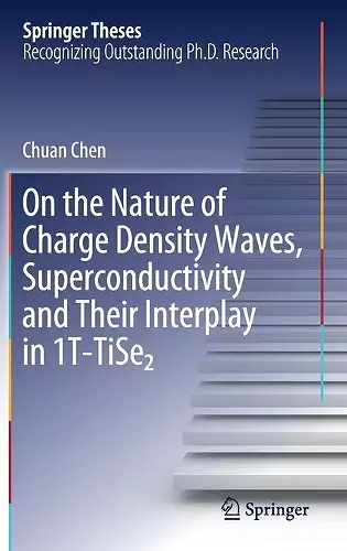 On the Nature of Charge Density Waves, Superconductivity and Their Interplay in 1T-TiSe₂ cover