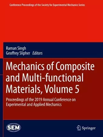 Mechanics of Composite and Multi-functional Materials, Volume 5 cover