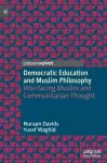 Democratic Education and Muslim Philosophy cover