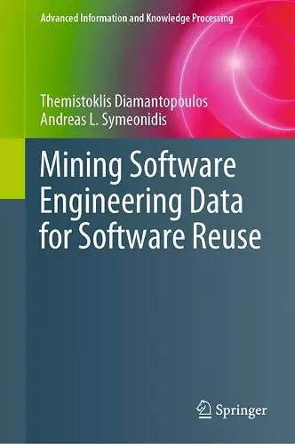 Mining Software Engineering Data for Software Reuse cover