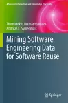 Mining Software Engineering Data for Software Reuse cover