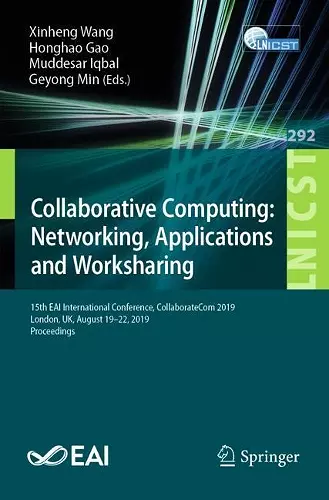 Collaborative Computing: Networking, Applications and Worksharing cover