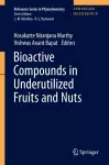 Bioactive Compounds in Underutilized Fruits and Nuts cover