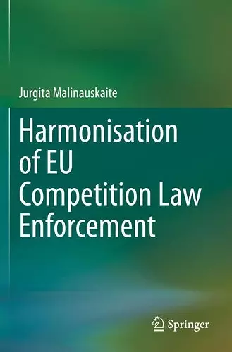 Harmonisation of EU Competition Law Enforcement cover
