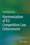 Harmonisation of EU Competition Law Enforcement cover