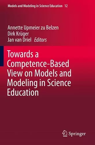 Towards a Competence-Based View on Models and Modeling in Science Education cover