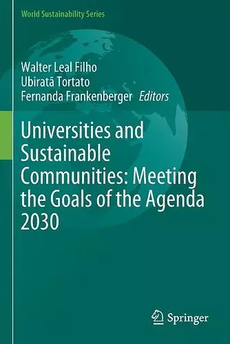 Universities and Sustainable Communities: Meeting the Goals of the Agenda 2030 cover