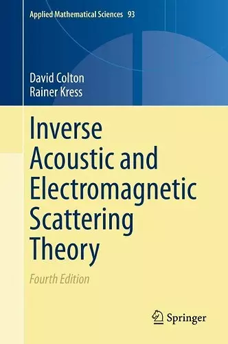 Inverse Acoustic and Electromagnetic Scattering Theory cover