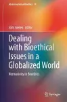 Dealing with Bioethical Issues in a Globalized World cover