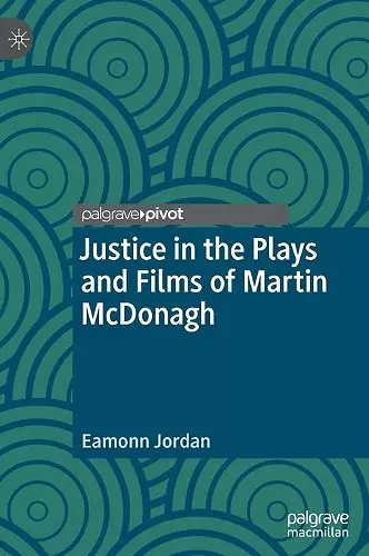 Justice in the Plays and Films of Martin McDonagh cover