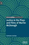 Justice in the Plays and Films of Martin McDonagh cover