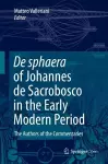 De sphaera of Johannes de Sacrobosco in the Early Modern Period cover