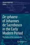 De sphaera of Johannes de Sacrobosco in the Early Modern Period cover
