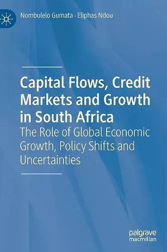 Capital Flows, Credit Markets and Growth in South Africa cover