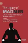 The Legacy of Mad Men cover