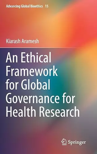 An Ethical Framework for Global Governance for Health Research cover