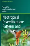 Neotropical Diversification: Patterns and Processes cover