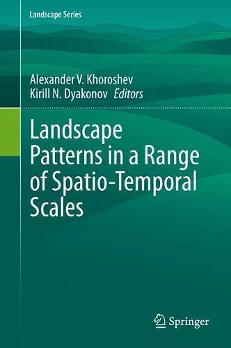 Landscape Patterns in a Range of Spatio-Temporal Scales cover