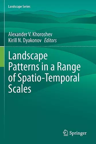 Landscape Patterns in a Range of Spatio-Temporal Scales cover