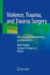 Violence, Trauma, and Trauma Surgery cover