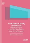 Actor-Network Theory at the Movies cover