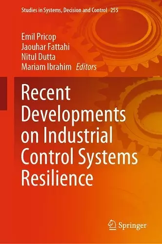 Recent Developments on Industrial Control Systems Resilience cover