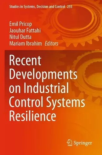 Recent Developments on Industrial Control Systems Resilience cover