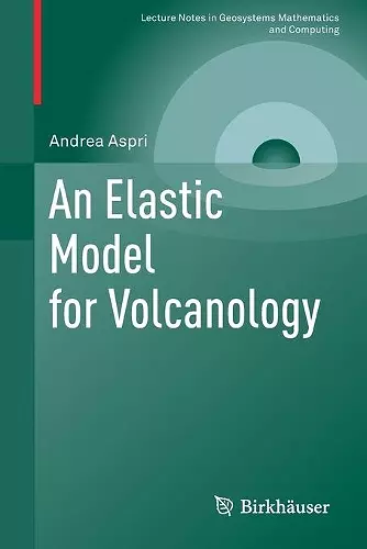 An Elastic Model for Volcanology cover