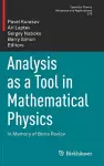 Analysis as a Tool in Mathematical Physics cover