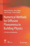 Numerical Methods for Diffusion Phenomena in Building Physics cover