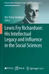 Lewis Fry Richardson: His Intellectual Legacy and Influence in the Social Sciences cover