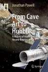 From Cave Art to Hubble cover