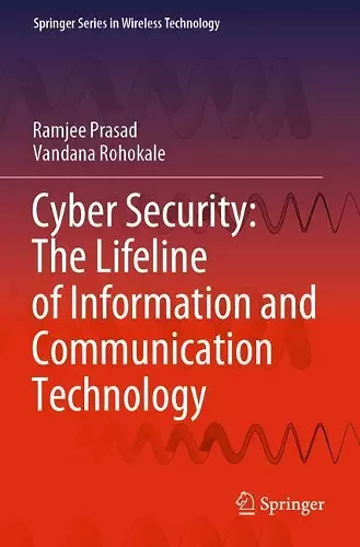 Cyber Security: The Lifeline of Information and Communication Technology cover