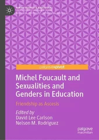 Michel Foucault and Sexualities and Genders in Education cover