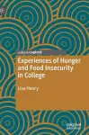 Experiences of Hunger and Food Insecurity in College cover