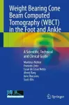 Weight Bearing Cone Beam Computed Tomography (WBCT) in the Foot and Ankle cover