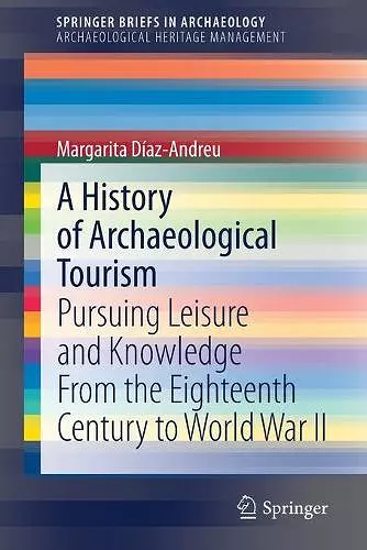 A History of Archaeological Tourism cover