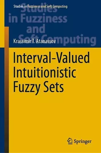 Interval-Valued Intuitionistic Fuzzy Sets cover