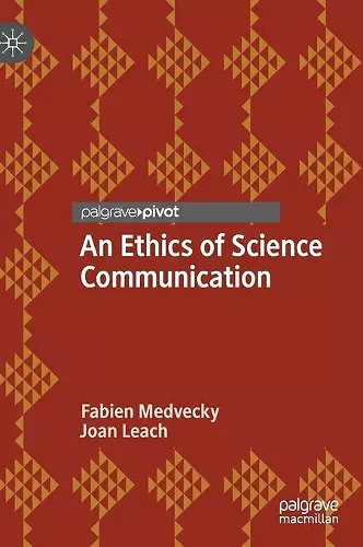 An Ethics of Science Communication cover