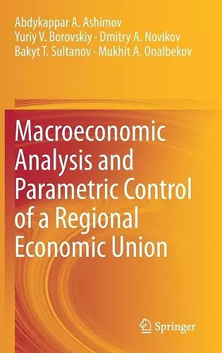 Macroeconomic Analysis and Parametric Control of a Regional Economic Union cover
