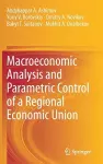 Macroeconomic Analysis and Parametric Control of a Regional Economic Union cover
